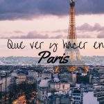 Que ver y hacer en Paris